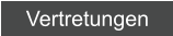 Vertretungen